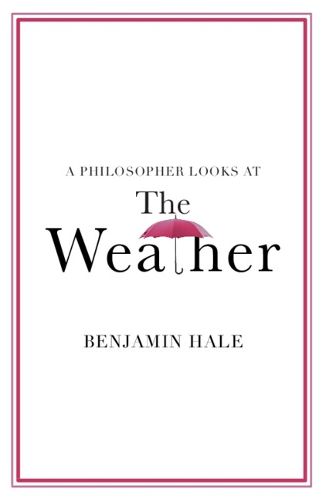 Cover image for A Philosopher Looks at the Weather