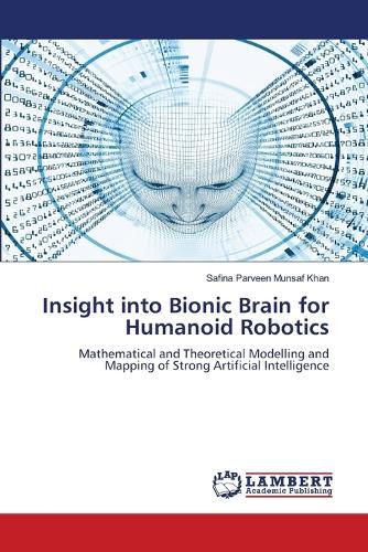 Cover image for Insight into Bionic Brain for Humanoid Robotics