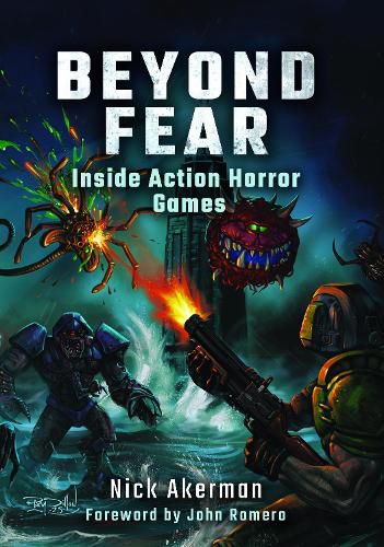 Cover image for Beyond Fear: Inside Action Horror Games
