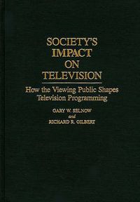 Cover image for Society's Impact on Television: How the Viewing Public Shapes Television Programming