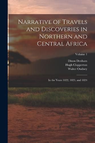 Cover image for Narrative of Travels and Discoveries in Northern and Central Africa