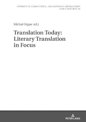 Cover image for Translation Today: Literary Translation in Focus