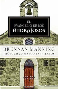 Cover image for El Evangelio de Los Andrajosos