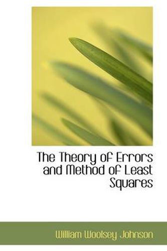 Cover image for The Theory of Errors and Method of Least Squares
