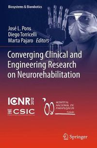 Cover image for Converging Clinical and Engineering Research on Neurorehabilitation