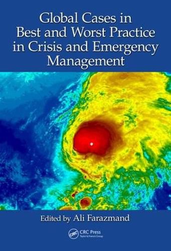 Cover image for Global Cases in Best and Worst Practice in Crisis and Emergency Management