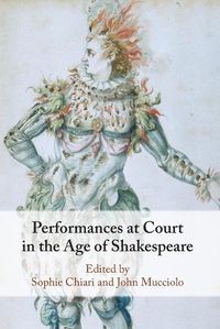 Cover image for Performances at Court in the Age of Shakespeare