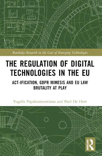 The Regulation of Digital Technologies in the EU