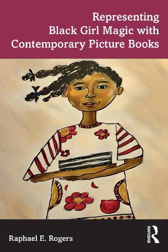 Cover image for Representing Black Girl Magic with Contemporary Picture Books