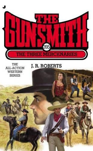 Cover image for The Gunsmith 395: The Three Mercenaries