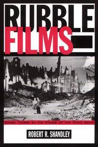 Cover image for Rubble Films: German Cinema In Shadow Of 3Rd Reich