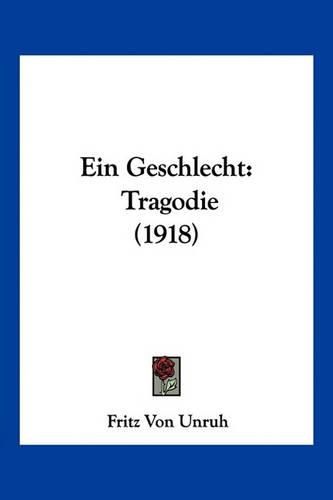 Cover image for Ein Geschlecht: Tragodie (1918)