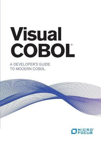 Cover image for Visual COBOL: A Developer's Guide to Modern COBOL