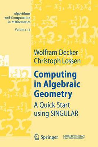 Cover image for Computing in Algebraic Geometry: A Quick Start using SINGULAR