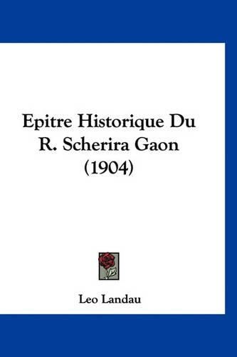 Cover image for Epitre Historique Du R. Scherira Gaon (1904)