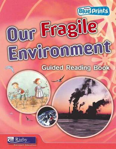 Cover image for Blueprints Middle Primary B Unit 4: Our Fragile Environment Guided Reading Book