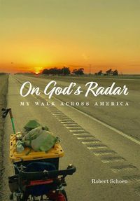 Cover image for On God's Radar: My Walk Across America