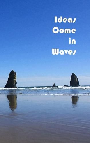 Cover image for Ideas Come in Waves: Journal/diary/notebook 150 page paperback lined Watercolor series