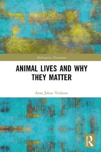Cover image for Animal Lives and Why They Matter