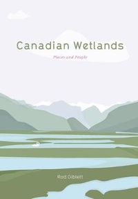 Cover image for Canadian Wetlands: Places and People