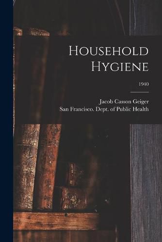 Cover image for Household Hygiene; 1940