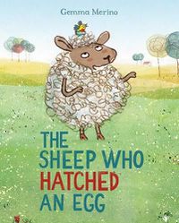 Cover image for The Sheep Who Hatched An Egg