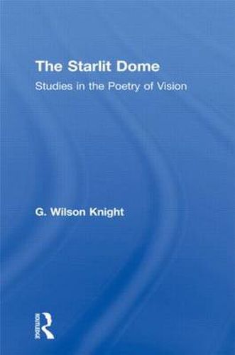 Cover image for The Starlit Dome: Studies in the Poetry of Vision