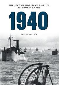 Cover image for 1940 the Second World War at Sea in Photographs