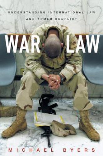 Cover image for War Law: Understanding International Law and Armed Conflict