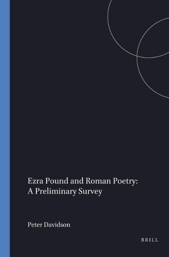 Cover image for Ezra Pound and Roman Poetry: A Preliminary Survey
