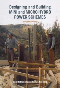 Cover image for Designing and Building Mini and Micro Hydro Power Schemes