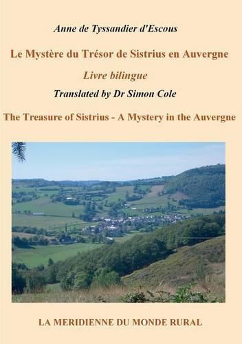 Cover image for Le Mystere du Tresor de Sistrius en Auvergne - Livre bilingue: The Treasure of Sistrius - A Mystery in the Auvergne