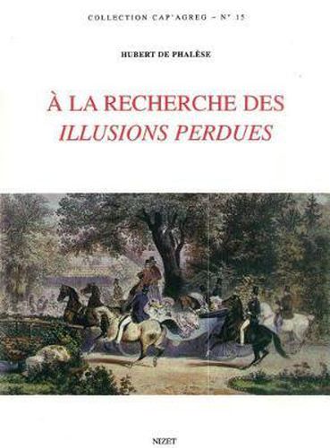 a la Recherche Des Illusions Perdues