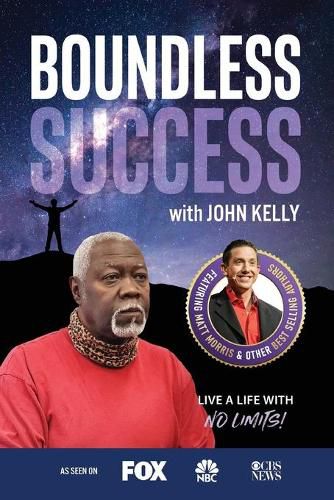 Cover image for Boundless Success with John Kelly