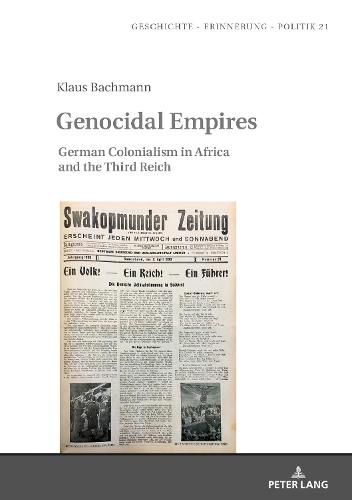 Genocidal Empires: German Colonialism in Africa and the Third Reich