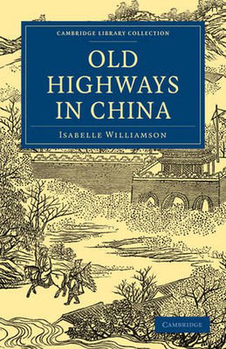 Cover image for Old Highways in China