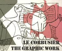 Cover image for Le Corbusier - The Graphic Work / Le Corbusier - Das grafische Werk