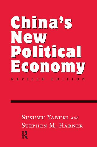 Cover image for China's New Political Economy: Revised Edition