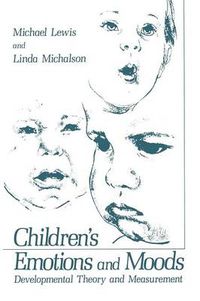 Cover image for Children's Emotions and Moods: Developmental Theory and Measurement