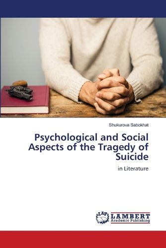 Cover image for Psychological and Social Aspects of the Tragedy of Suicide
