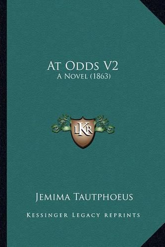 Cover image for At Odds V2: A Novel (1863)