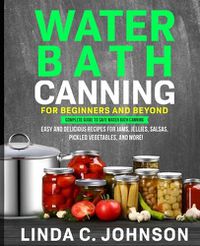 Cover image for Water Bath Canning For Beginners and Beyond!