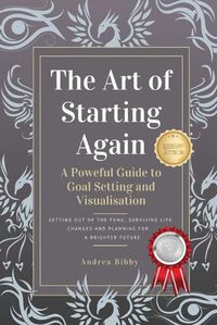 Cover image for The Art of Starting Again