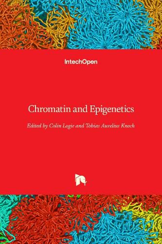 Chromatin and Epigenetics