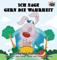 Cover image for Ich sage gern die Wahrheit: I Love to Tell the Truth (German Edition)