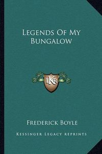 Cover image for Legends of My Bungalow