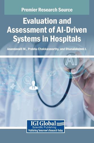 Cover image for Evaluation and Assessment of AI-Driven Systems in Hospitals