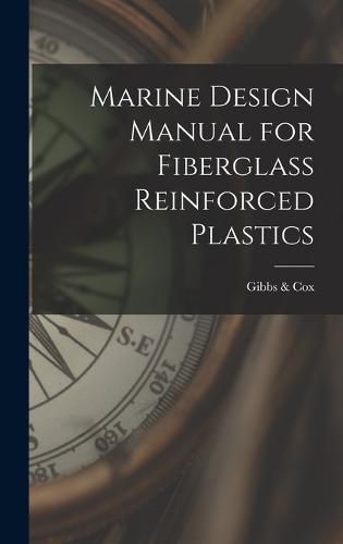 Cover image for Marine Design Manual for Fiberglass Reinforced Plastics