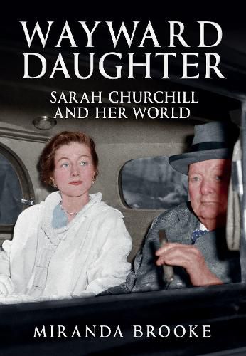 Cover image for Wayward Daughter: Sarah Churchill and Her World