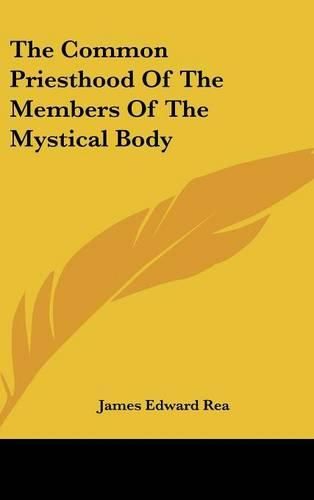 Cover image for The Common Priesthood of the Members of the Mystical Body